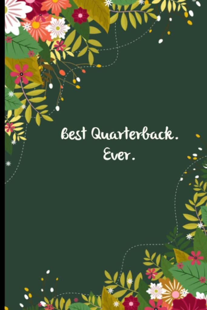 Best Gag Gift – Best Quarterback Ever: funny gag gift notebook journal for co-workers, friends and family (6×9 inches – 110 pages) Review