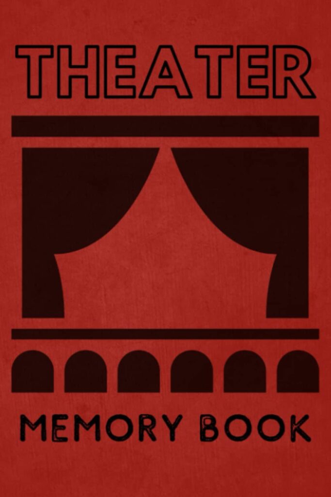 Best Theater Memory Book – Log Your Theater Trips & Reviews