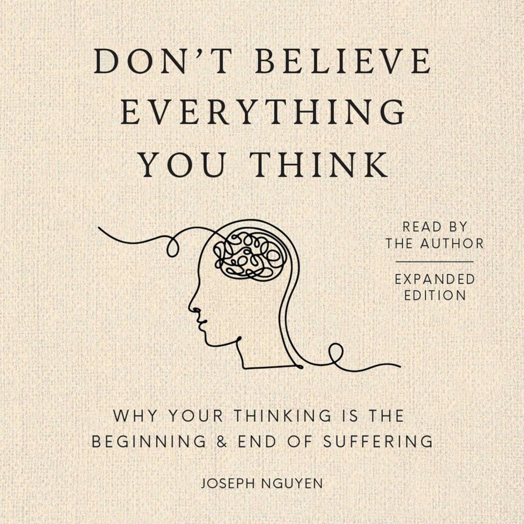 Best Personal Development – Don’t Believe Everything You Think Review