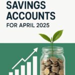 Best Savings Accounts – Best Savings Accounts for April 2025 Review