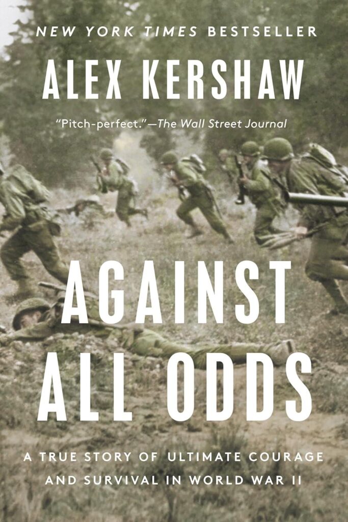 Best Military History Book – Against All Odds: A True Story of Ultimate Courage and Survival in World War II Review