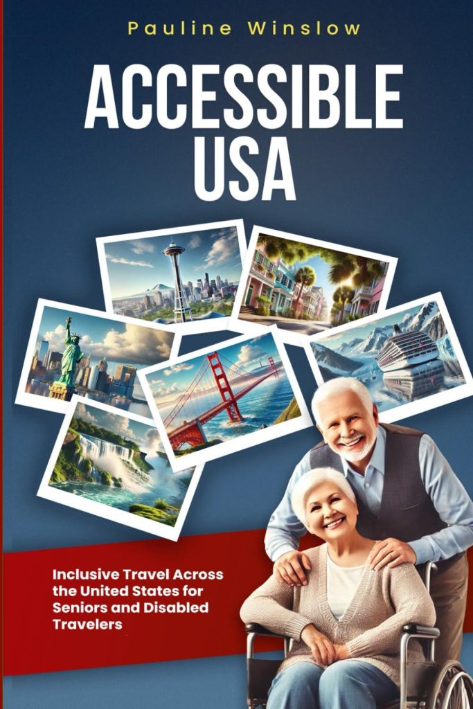 Best Travel Guide – Accessible USA: Inclusive Travel for Seniors Review