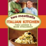 Best Italian Cookbook – Two Meatballs in the Italian Kitchen Review