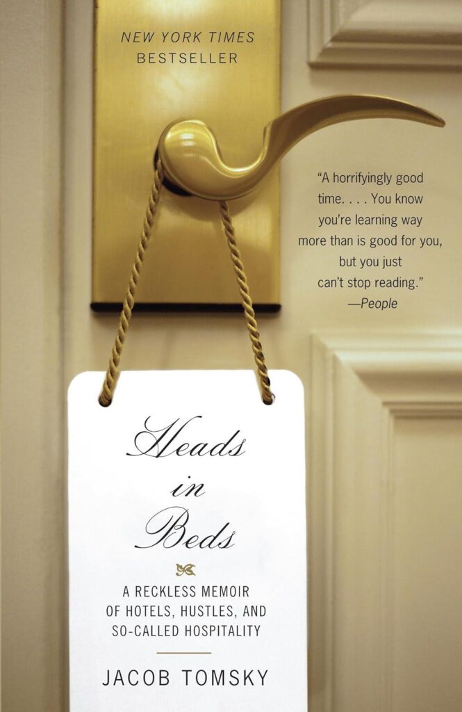 Best Travel Memoir – Heads in Beds: A Reckless Hotel Review