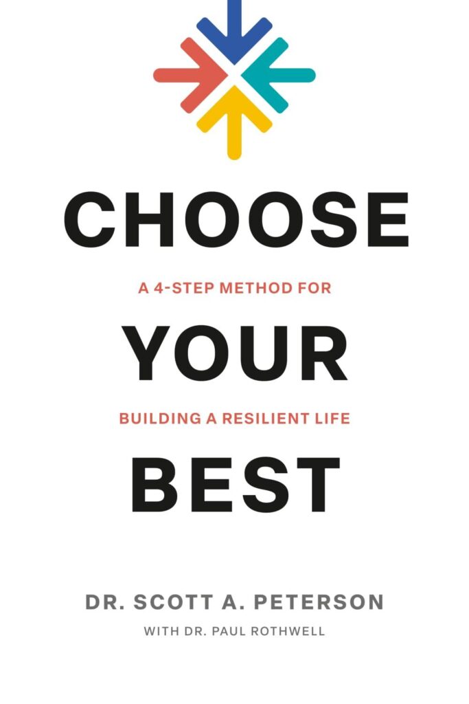 Best Personal Development – Choose Your Best: A 4-Step Method For Building A Resilient Life Review
