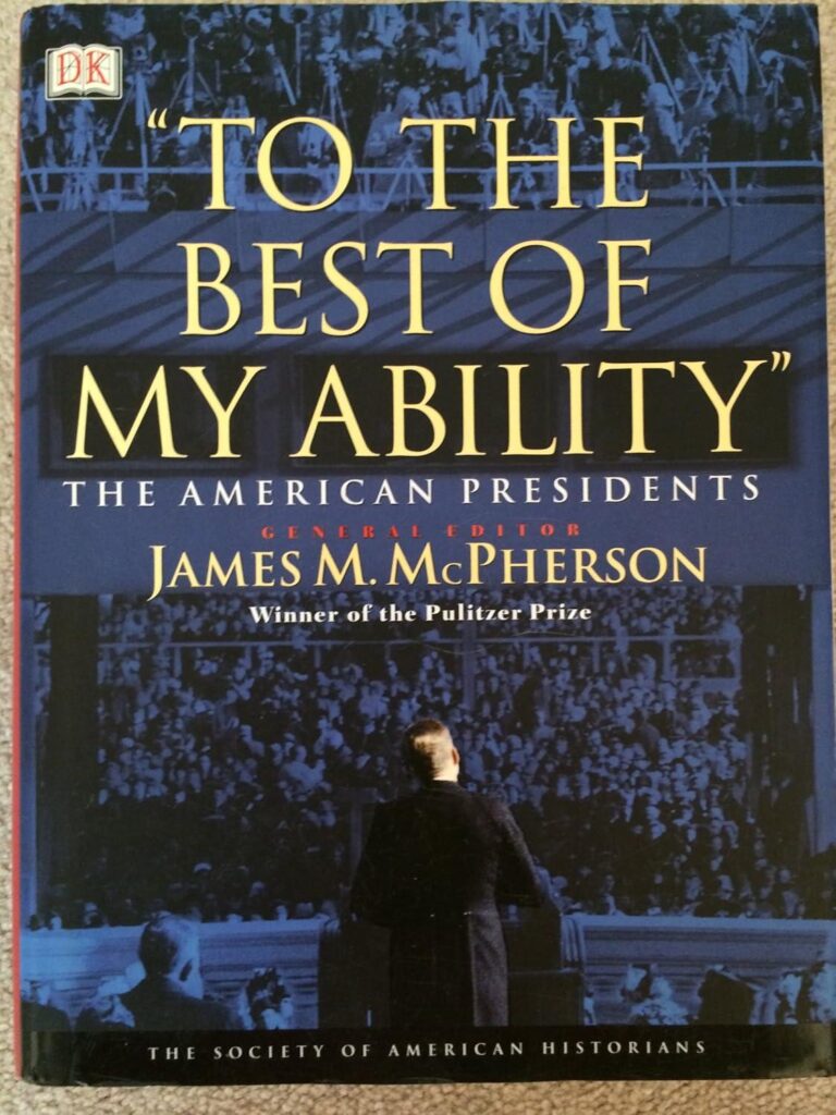 Best Historical Study – To the Best of My Ability: The American Presidents Review