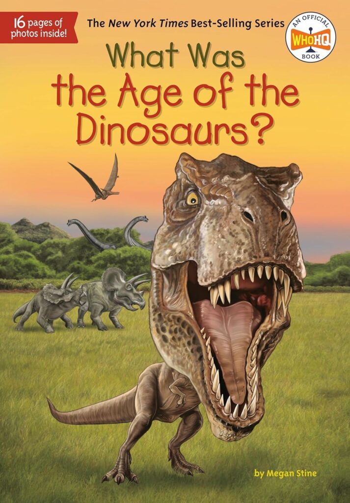 Best Educational Book – What Was the Age of the Dinosaurs? Review