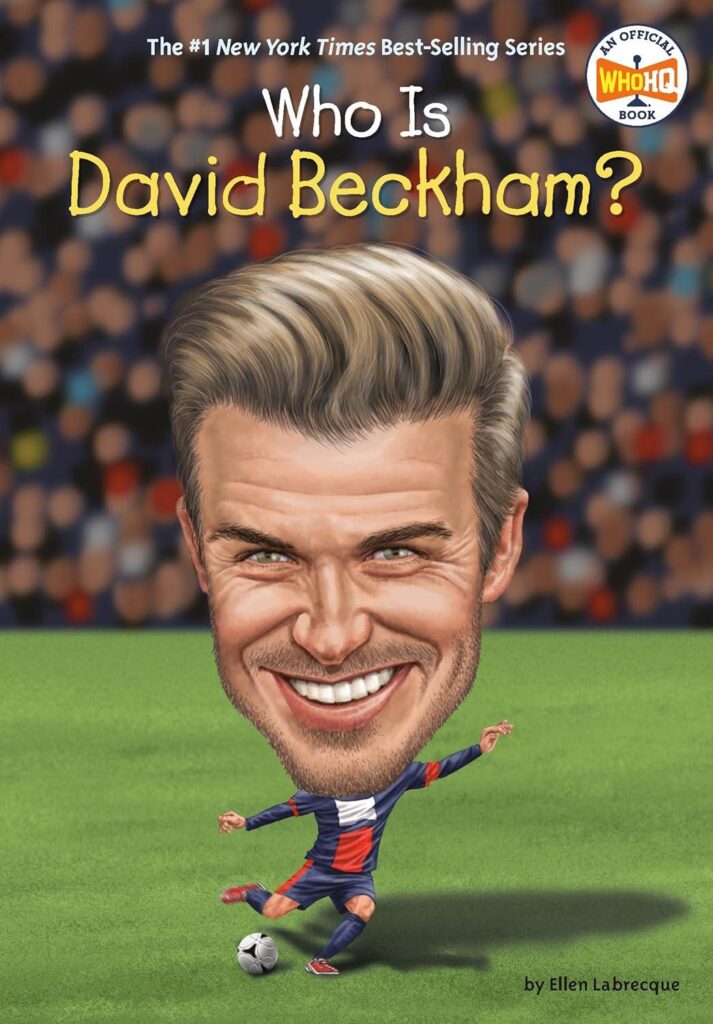 Best Biography for Kids – Who Is David Beckham? (Who Was?) Review
