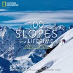 Best Ski Guide – 100 Slopes of a Lifetime: The Ultimate Review