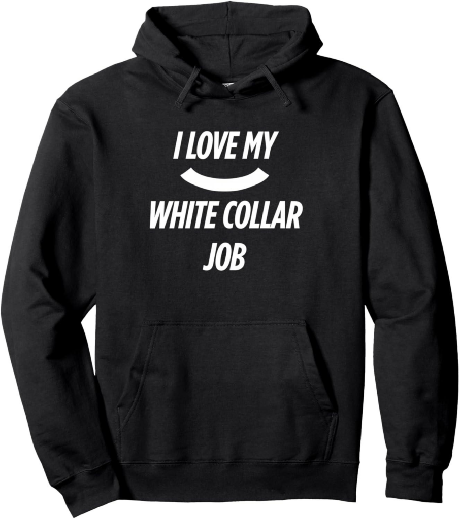 Best Christian Apparel – I love my White Collar Job Hoodie Review