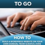 Best Website Builder – WordPress To Go: Comprehensive Review