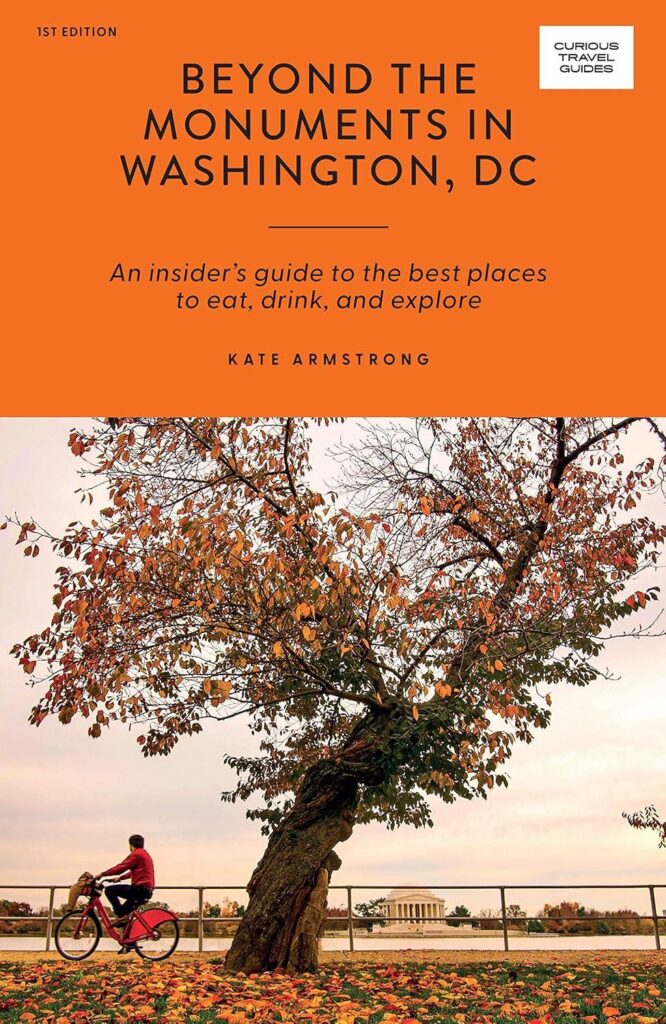 Best Travel Guide – Beyond the Monuments in Washington DC Review