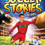 Best Children’s Book – Inspiring Soccer Stories for Kids Review
